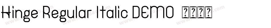 Hinge Regular Italic DEMO字体转换